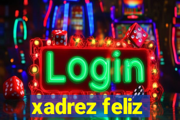 xadrez feliz